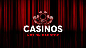 The Allure of Casinos That Are Not on GamStop